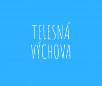 Telesná výchova - 1. stupeň