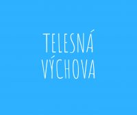 Telesná výchova - 1. stupeň